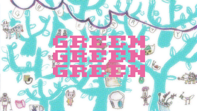 GalleryGREEN春の企画『グリーン グリーン グリーン/GREEN GREEN GREEN』